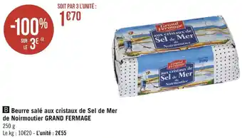 Géant Casino Grand fermage beurre salé aux cristaux de sel de mer de noirmoutier offre