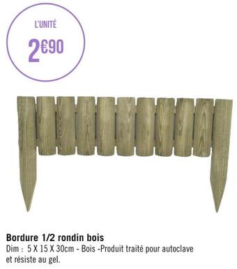 Géant Casino Bordure 1/2 rondin bois offre