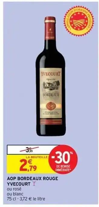 Intermarché Express Aop Bordeaux Rouge Yvecourt offre