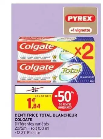 Intermarché Express Dentifrice Total Blancheur Colgate offre