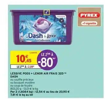 Intermarché Express Lessive Pods + Lenor Air Frais 32d Dash offre