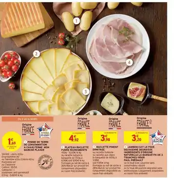 Intermarché Express Pomme De Terre De Consommation à Chair Ferme Mon Marché Plaisir, Plateau Raclette Fumée Richesmonts, Raclette Piment Ermitage offre
