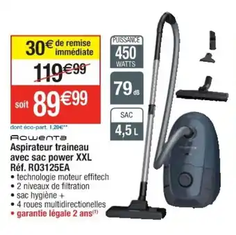Cora x Carrefour Aspirateur traineau avec sac power XXL Réf. R03125EA offre