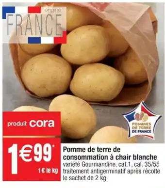 Cora x Carrefour Pomme de terre de consommation à chair blanche offre