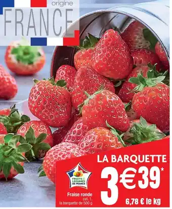 Cora x Carrefour Fraise ronde offre