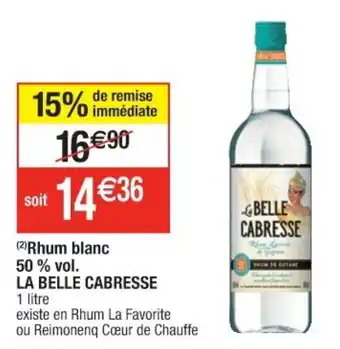 Cora x Carrefour Rhum blanc 50% vol. La Belle Cabresse offre