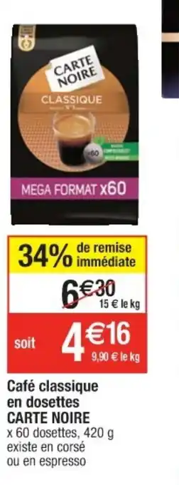 Cora x Carrefour Café classique en dosettes Carte Noire offre