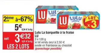 Cora x Carrefour Lulu La barquette à la fraise LU offre