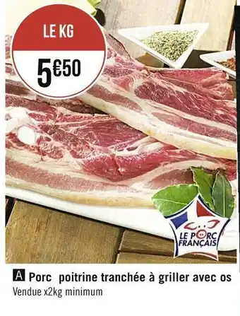 Casino Supermarchés Porc poitrine tranchée à griller avec os offre
