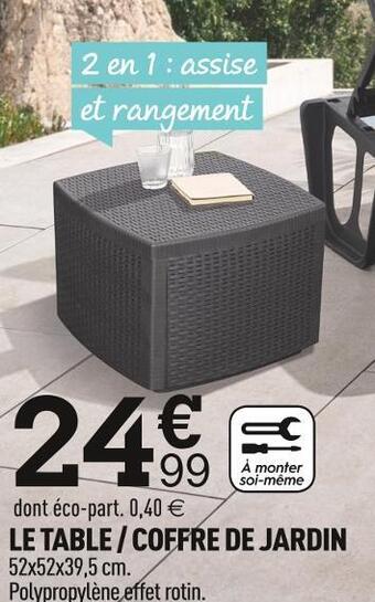 Centrakor Le table / coffre de jardin offre