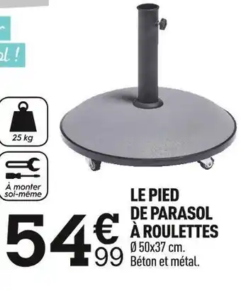 Le pied de parasol Ă roulettes