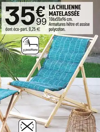 Centrakor La chilienne matelassée offre