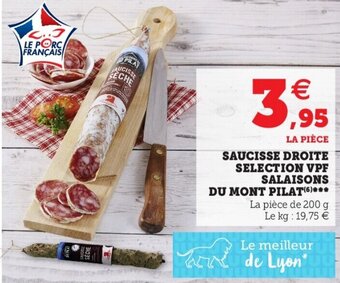 Hyper U Saucisse droite selection vpf salaisons du mont pilat offre