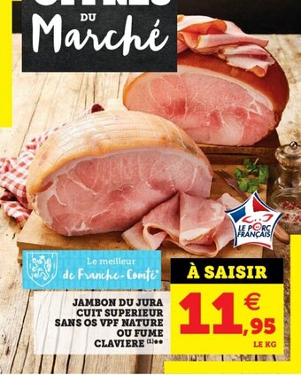 Hyper U Jambon du jura cuit superieur offre
