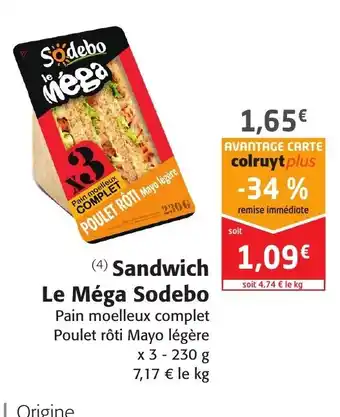 Colruyt Sandwich Le Méga Sodebo offre