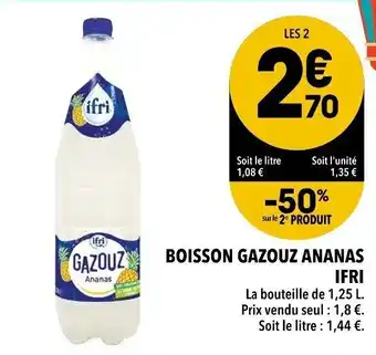 Supeco Boisson Gazouz Ananas Ifri offre