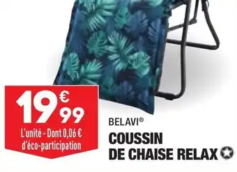 Coussin de Chaise Relax