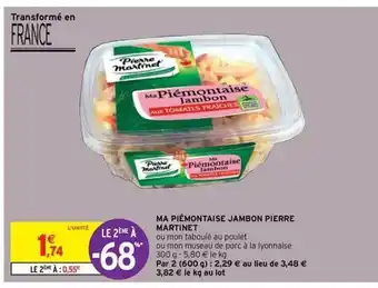 Intermarché Express Ma Piémontaise Jambon Pierre Martinet offre