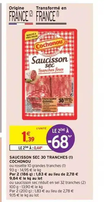 Intermarché Express Saucisson Sec 30 Tranches Cochonou offre