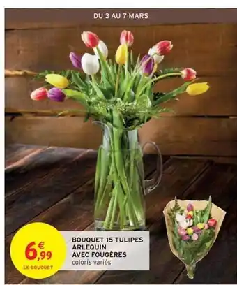 Intermarché Express Bouquet 15 Tulipes Arlequin Avec Fougères offre