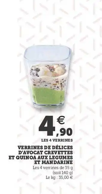 Hyper U Verrines De Délices D'avocat Crevettes Et Quinoa Aux Légumes Et Mandarine offre