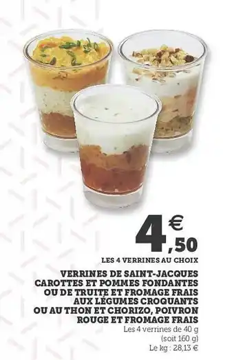 Hyper U Verrines De Saint-jacques Carottes Et Pommes Fondantes Ou De Truite Et Fromage Frais Aux Légumes Croquants Ou Au Thon Et Chor offre