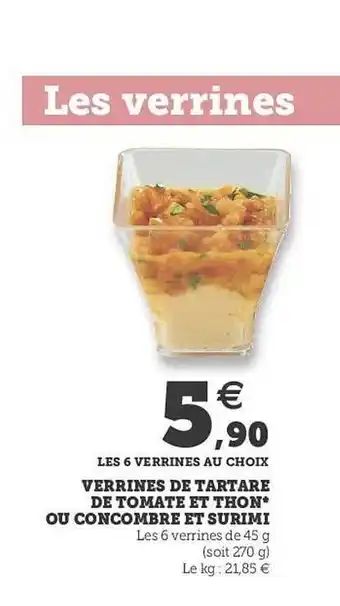 Hyper U Verrines De Tartare De Tomate Et Thon Ou Concombre Et Surimi offre