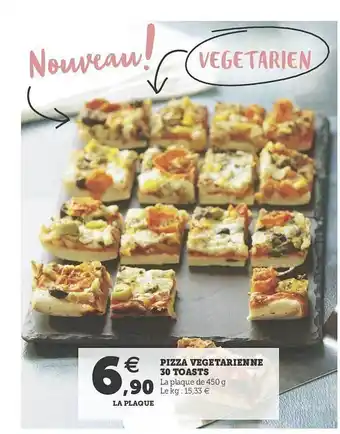 Hyper U Pizza Végétarienne 30 Toasts offre