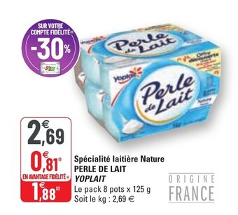 G20 Spécialité laitière nature PERLE DE LAIT YOPLAIT offre