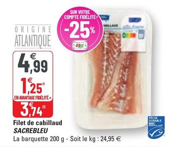 G20 Filet de cabillaud SACREBLEU offre