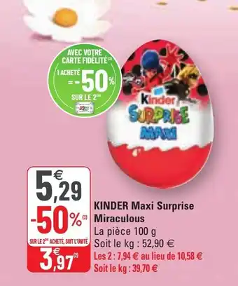 G20 KINDER maxi surprise miraculous offre