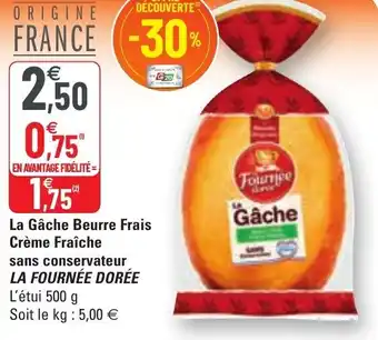 G20 La gâche beurre frais crème fraîche offre