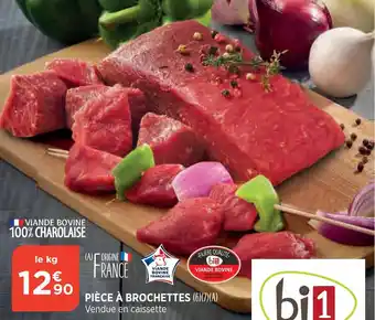 Bi1 Pièce à brochettes offre