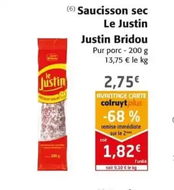 Colruyt Saucisson sec Le Justin Bridou offre