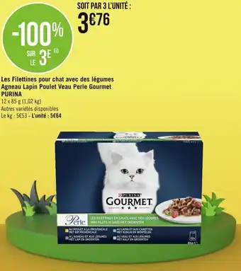 Géant Casino Purina les filettines pour chat avec des légumes agneau lapin poulet veau perle gourmet offre