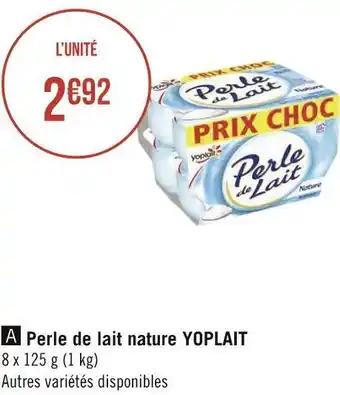 Géant Casino Yoplait perle de lait nature offre