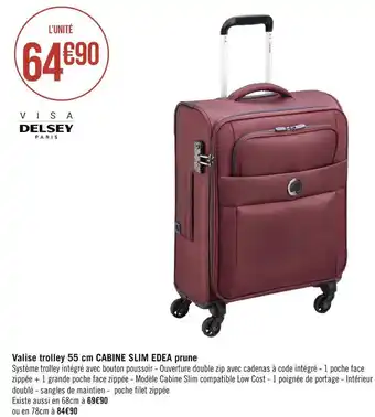 Géant Casino Delsey valise trolley 55 cm cabine slim edea prune offre