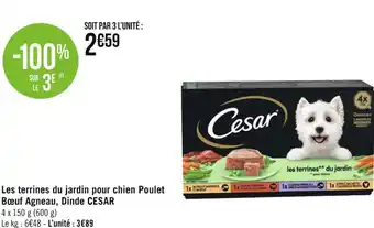 Géant Casino Cesar les terrines du jardin pour chien poulet bœuf agneau, dinde offre