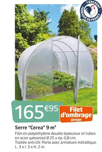 Jardiland Serre “cerea” 9 m2 offre