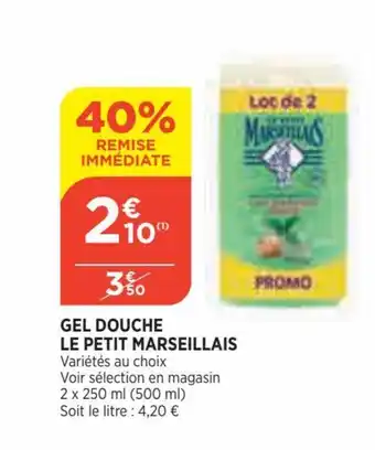 Bi1 Gel douche le petit marseillais offre