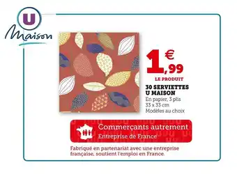 U Express 30 Serviettes u maison offre