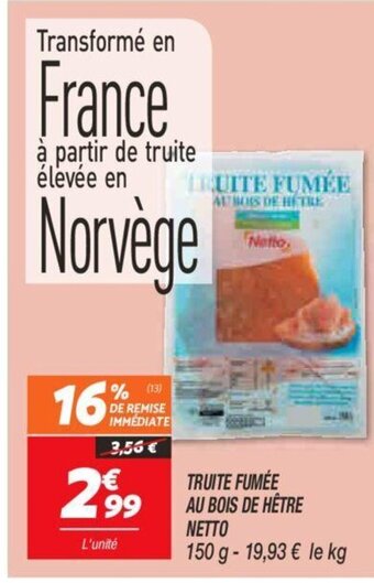 Netto Truite fumée au bois de hétre netto offre