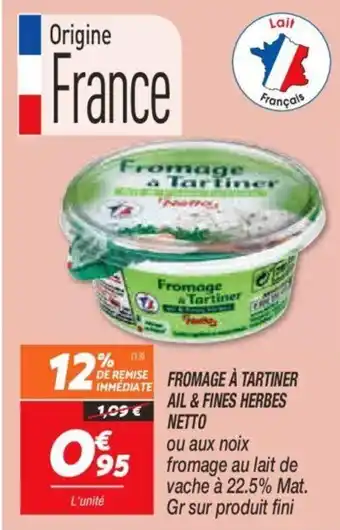 Netto Fromage À tartiner ail & fines herbes netto offre