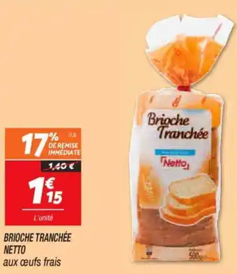 Netto Brioche tranchée netto offre
