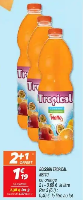 Netto Boisson tropical netto offre
