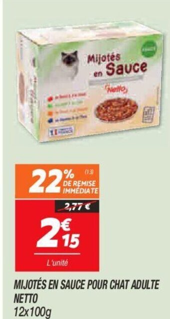 Netto Mijotés en sauce pour chat adulte netto offre