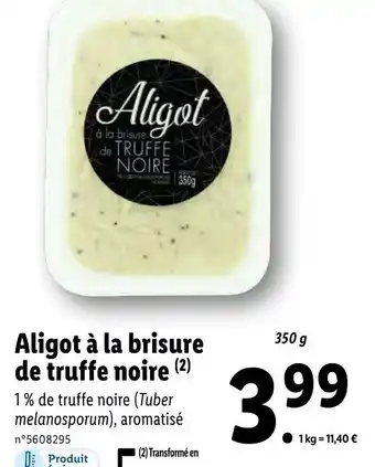 Lidl Aligot à la brisure de truffe noire offre