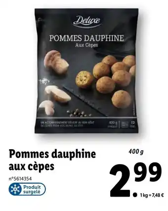 Lidl Pommes dauphine aux cépes offre