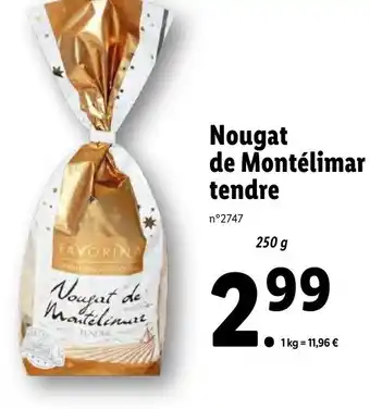Lidl Nougat de montélimar tendre offre