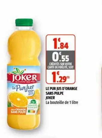 Coccimarket Le Pur Jus D'Orange Sans PulpeJoker offre